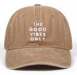 “The Good Vibes Only” Dad Hat