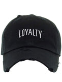 The “LOYALTY” Dad Hat